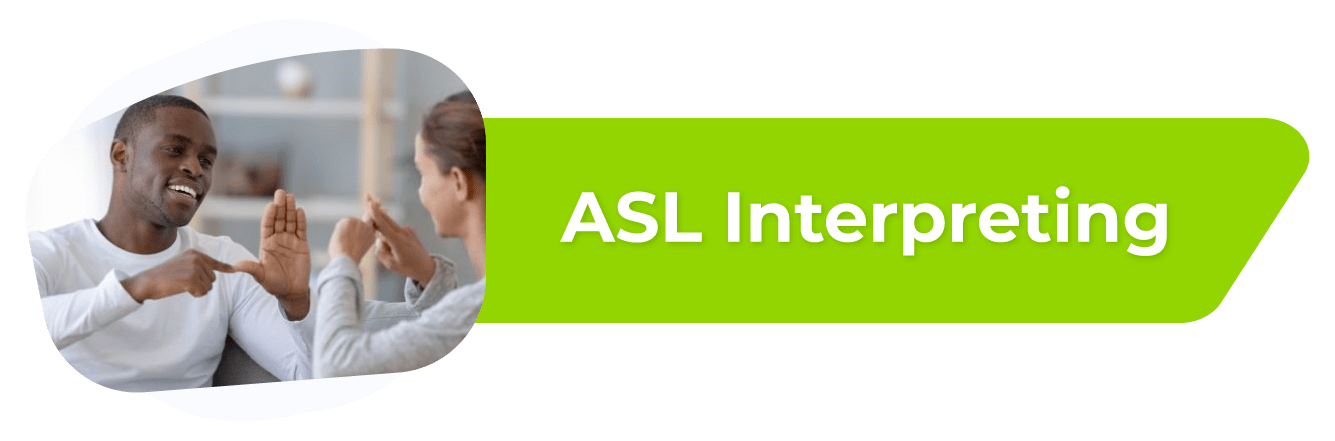 American Sign Language (ASL) Interpreting Global YNS