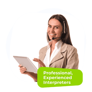 Professional Experienced Interpreters